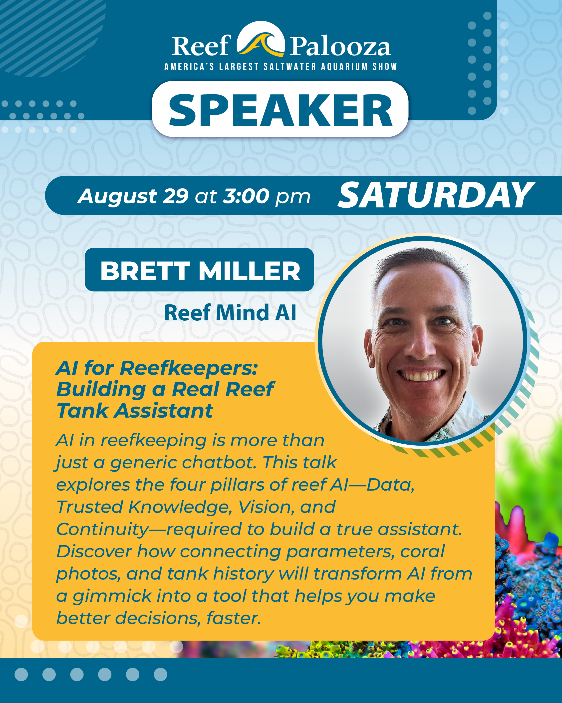 Official Reef-A-Palooza speaker graphic for Brett Miller’s AI for Reefkeepers talk on Saturday, August 29 at 3:00 PM.